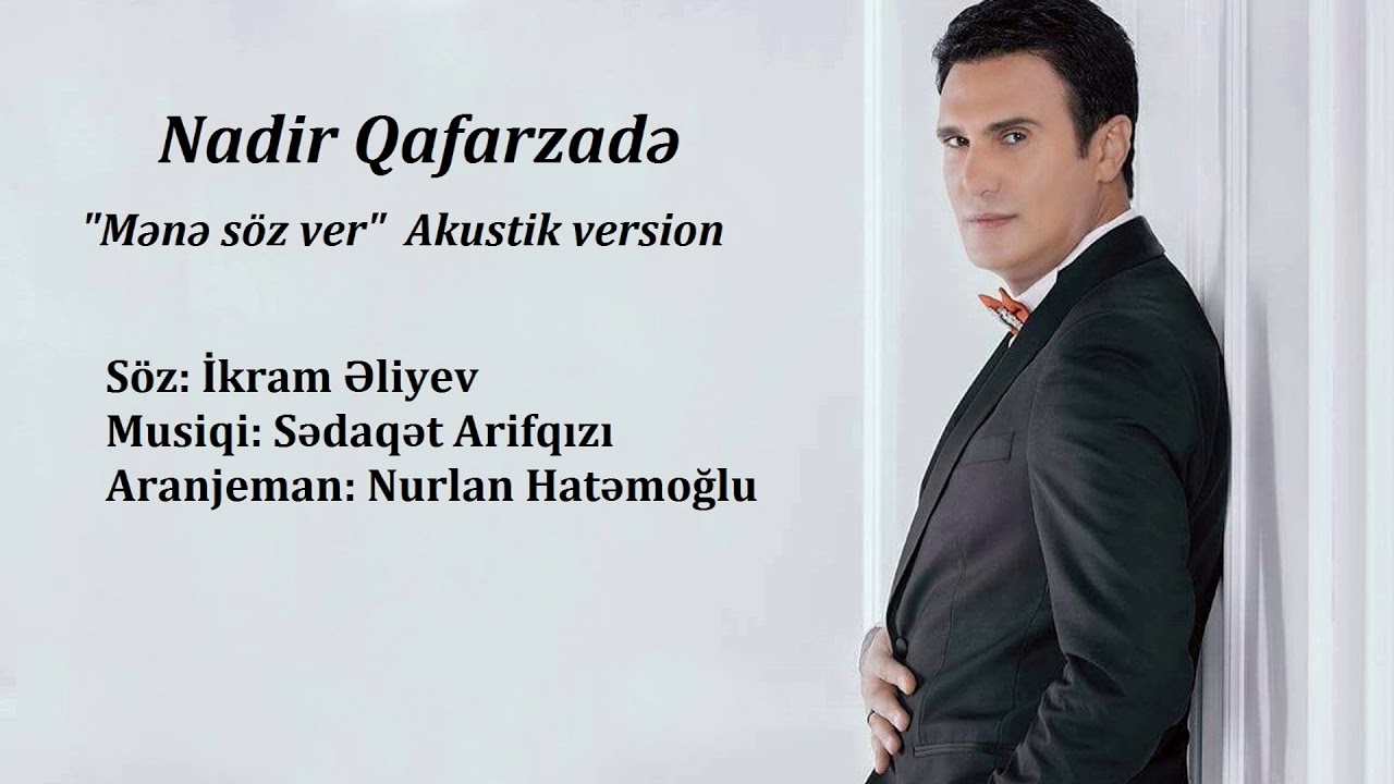 Nadir Qafarzade Mene soz ver akustik