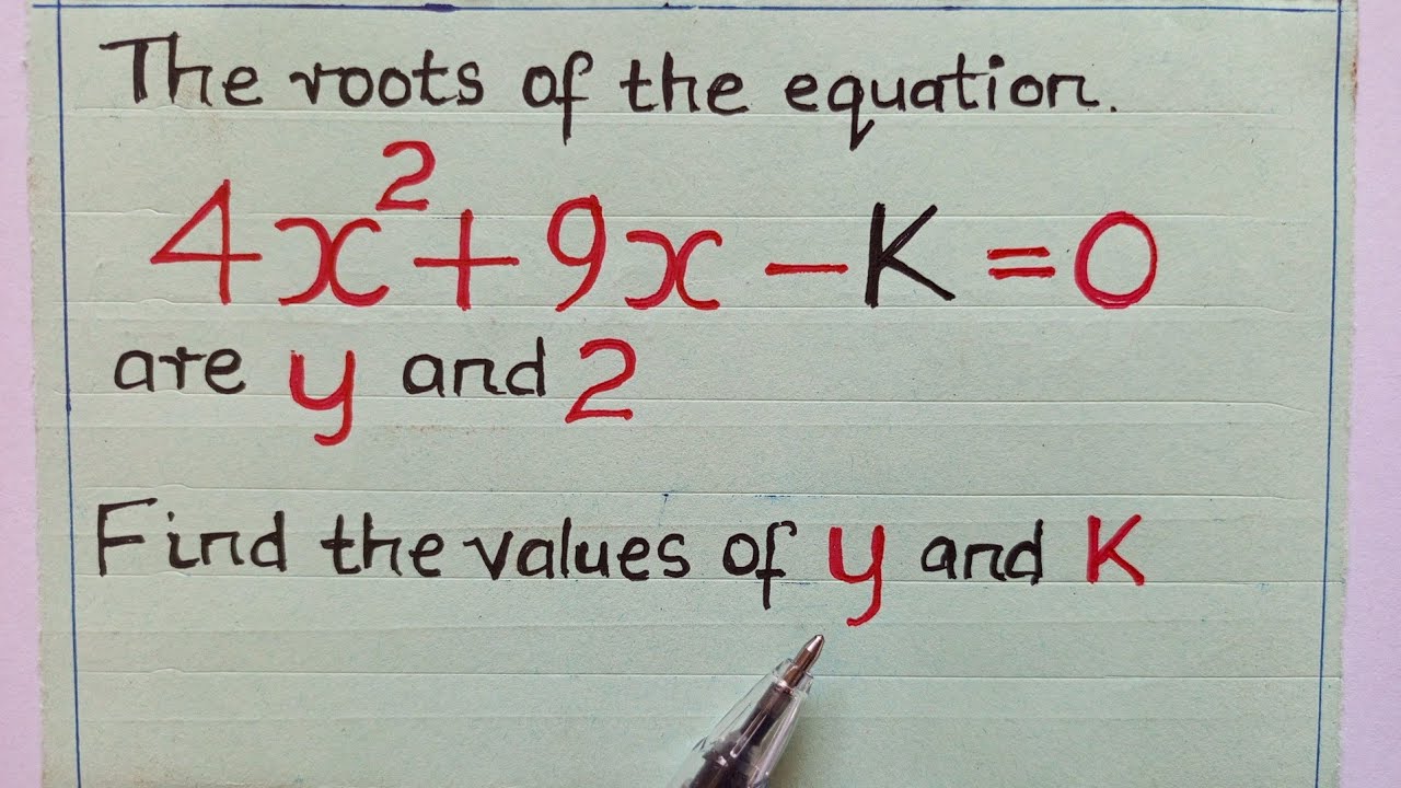 Quadratic Equation.Find y and k