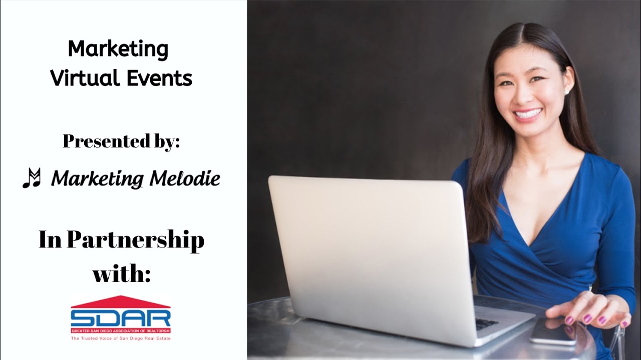 Marketing Virtual Events WEBINAR REPLAY with SDAR and Marketing Melodie