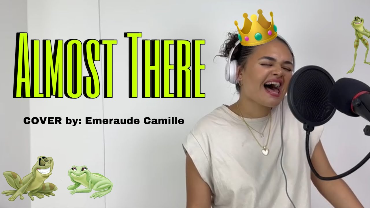 Almost There ~ COVER by Emeraude Camille
