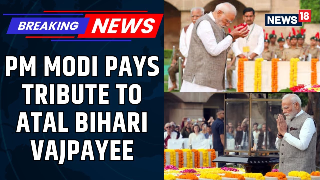 PM Narendra Modi Pays Floral Tribute To Former PM Atal Bihari Vajpayee at the 'Sadaiv Atal' | News18