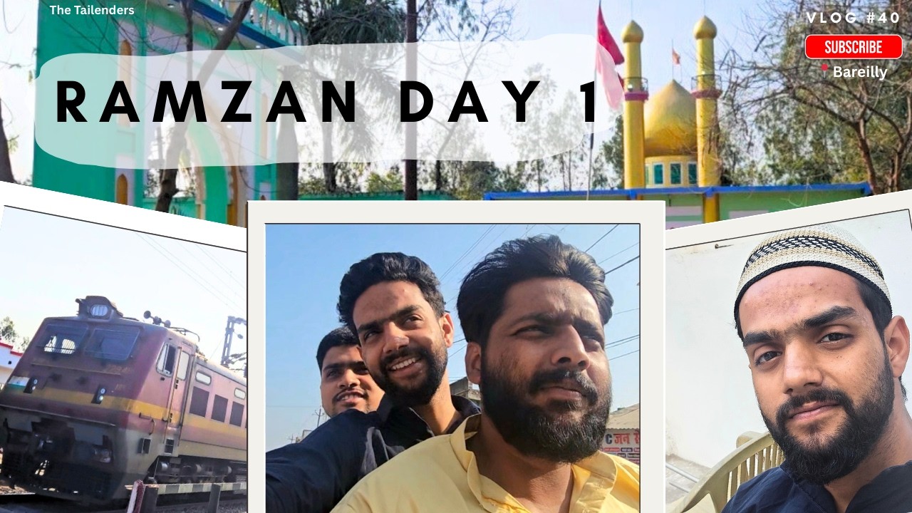 RAMZAN DAY 1 | VLOG #40 | THE TAILENDERS|