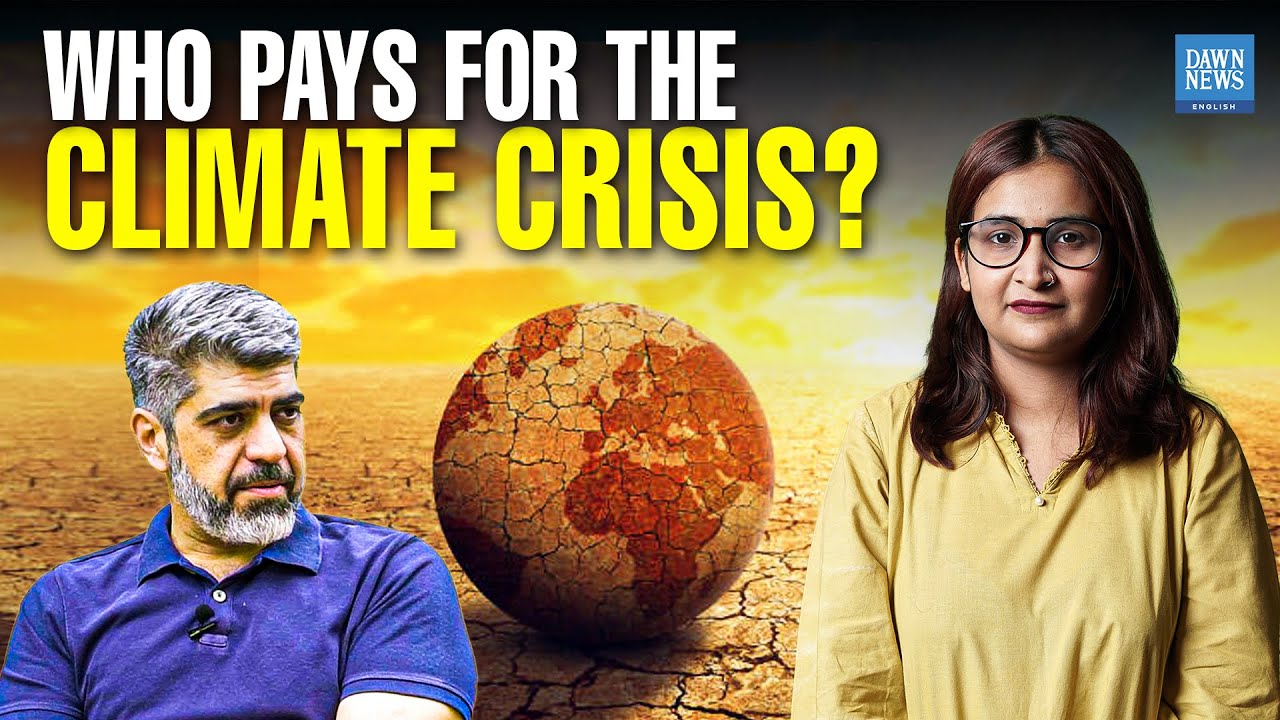 Climate Colonialism: Why Pakistan Pays the Price | Dawn News English