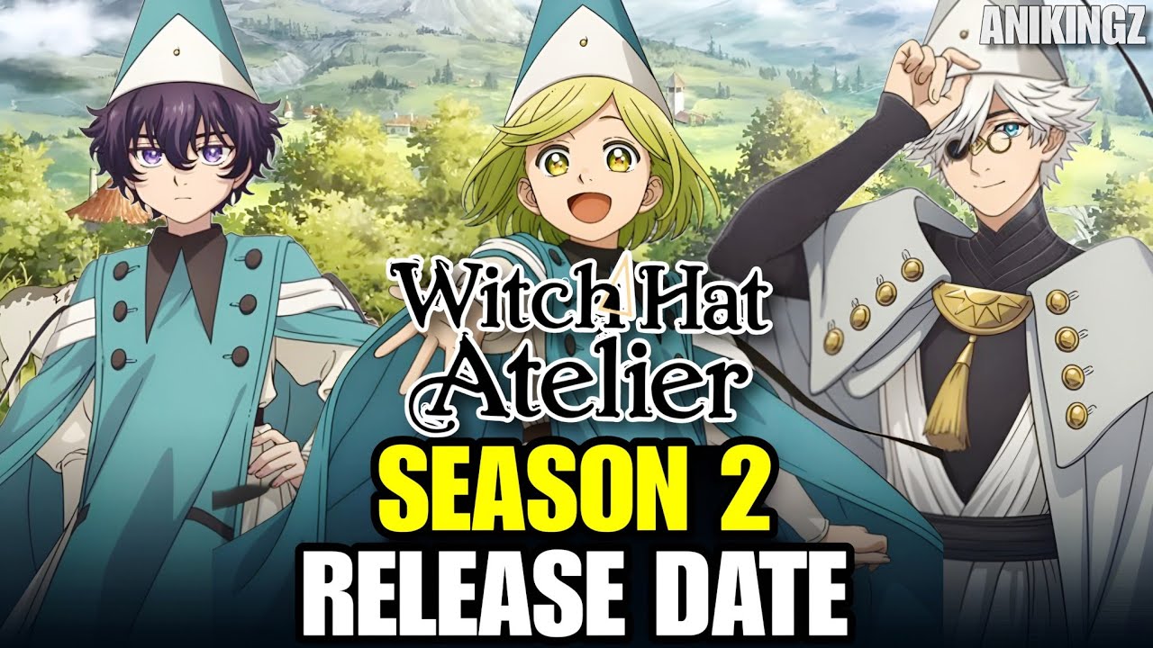 Witch Hat Atelier Season 2 Release Date | Announcement & Latest Update
