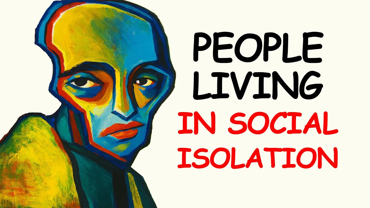 The Psychology of People Who Live in Social Isolation