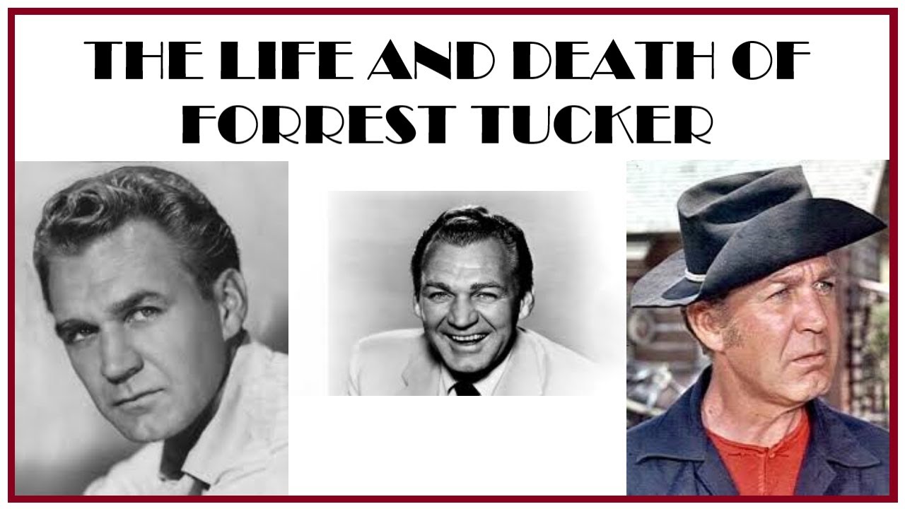 The Life And Death Of Forrest Tucker