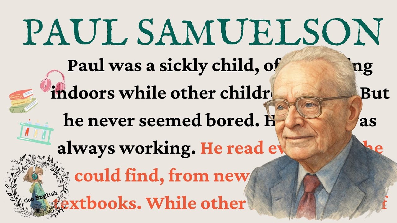 🎧Learn English with Paul Samuelson's Life 🌹 | Biography + Listening Practice | C1 Level 📝🌱
