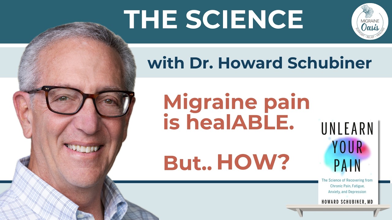 Dr. Howard Schubiner: The Real Cause of Migraine and How You Can Unlearn Your Pain