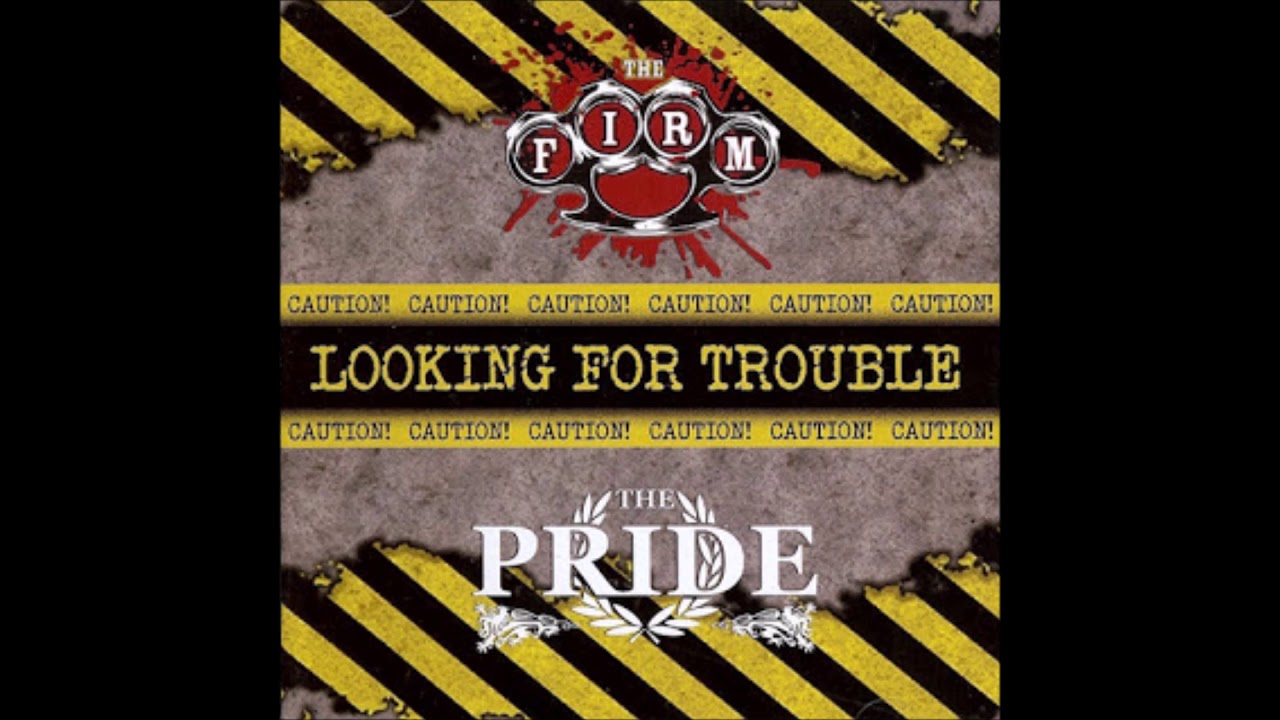 The Firm & The Pride - Looking For Trouble (Split Album)
