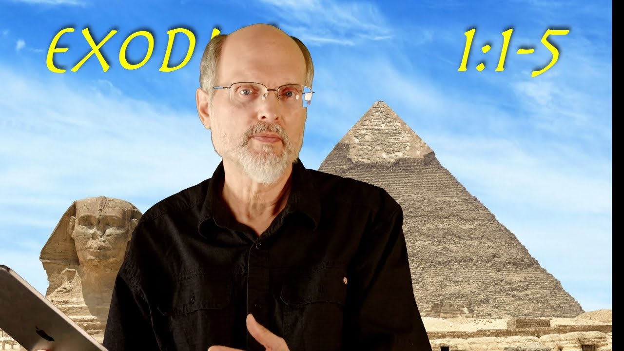 Exodus 1:1-5 The Names
