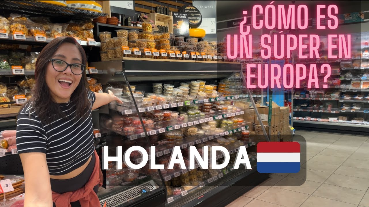 EUROPA | COMPARANDO SUPERMERCADOS EN ÁMSTERDAM 🇳🇱