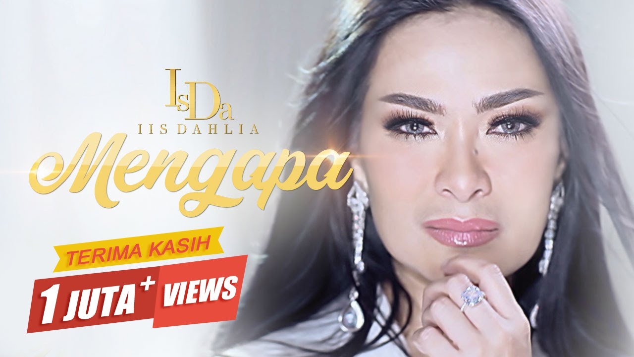 Iis Dahlia - Mengapa (Official Music Video)