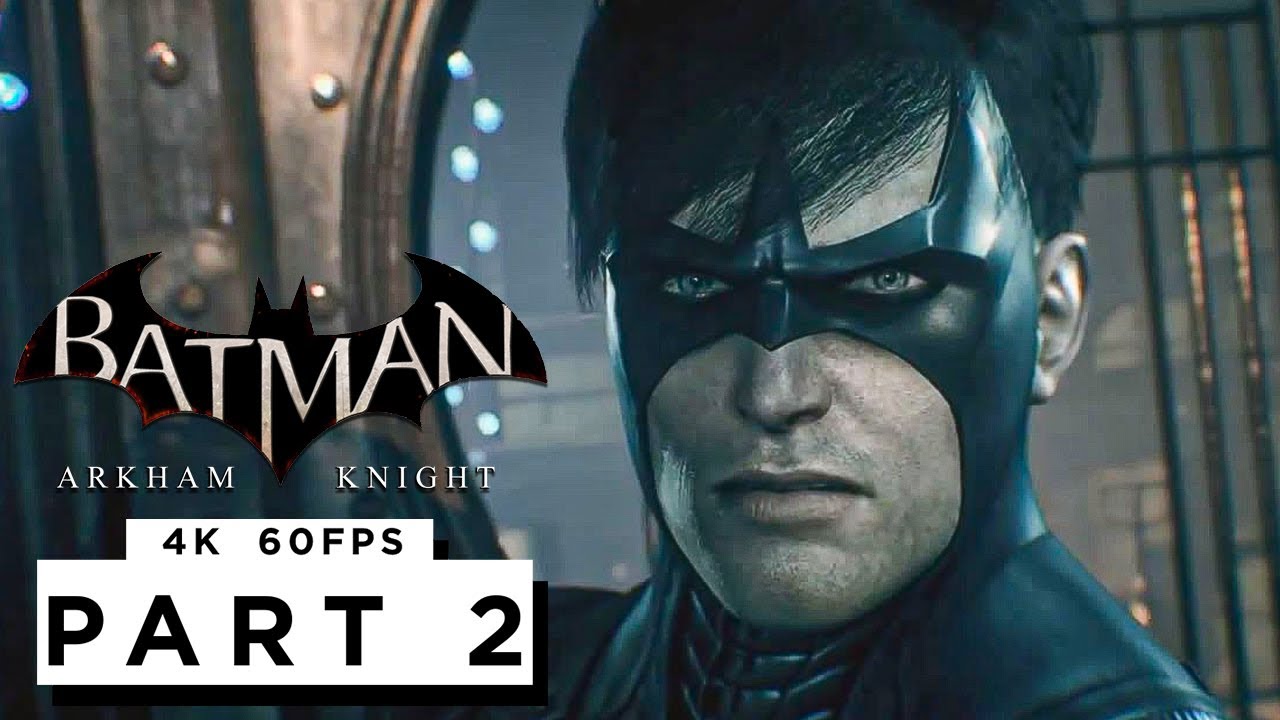 BATMAN: ARKHAM KNIGHT Walkthrough Gameplay Part 2 - (4K 60FPS) RTX 3090 MAX SETTINGS - No Commentary