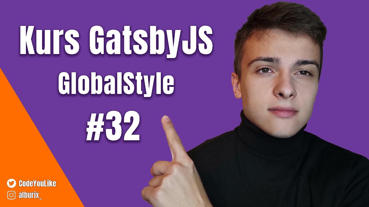 GlobalStyle w styled-components - Kurs GatsbyJS #32
