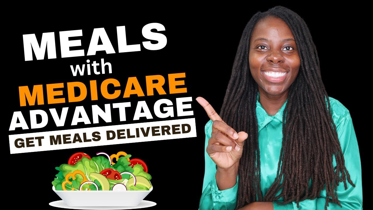 Medicare Advantage Plans offer Daily Meals? | Healthy Foods Grocery Allowance