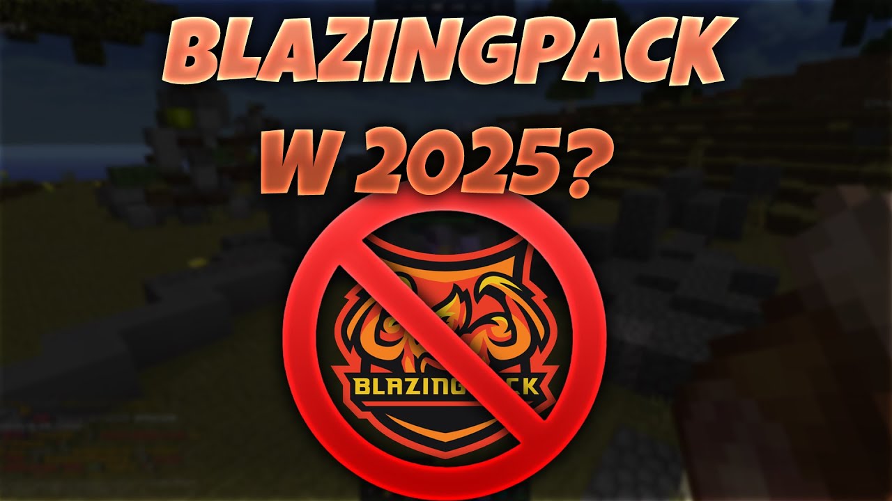 BLAZINGPACK W 2025 DALEJ ZASKAKUJE 🤣