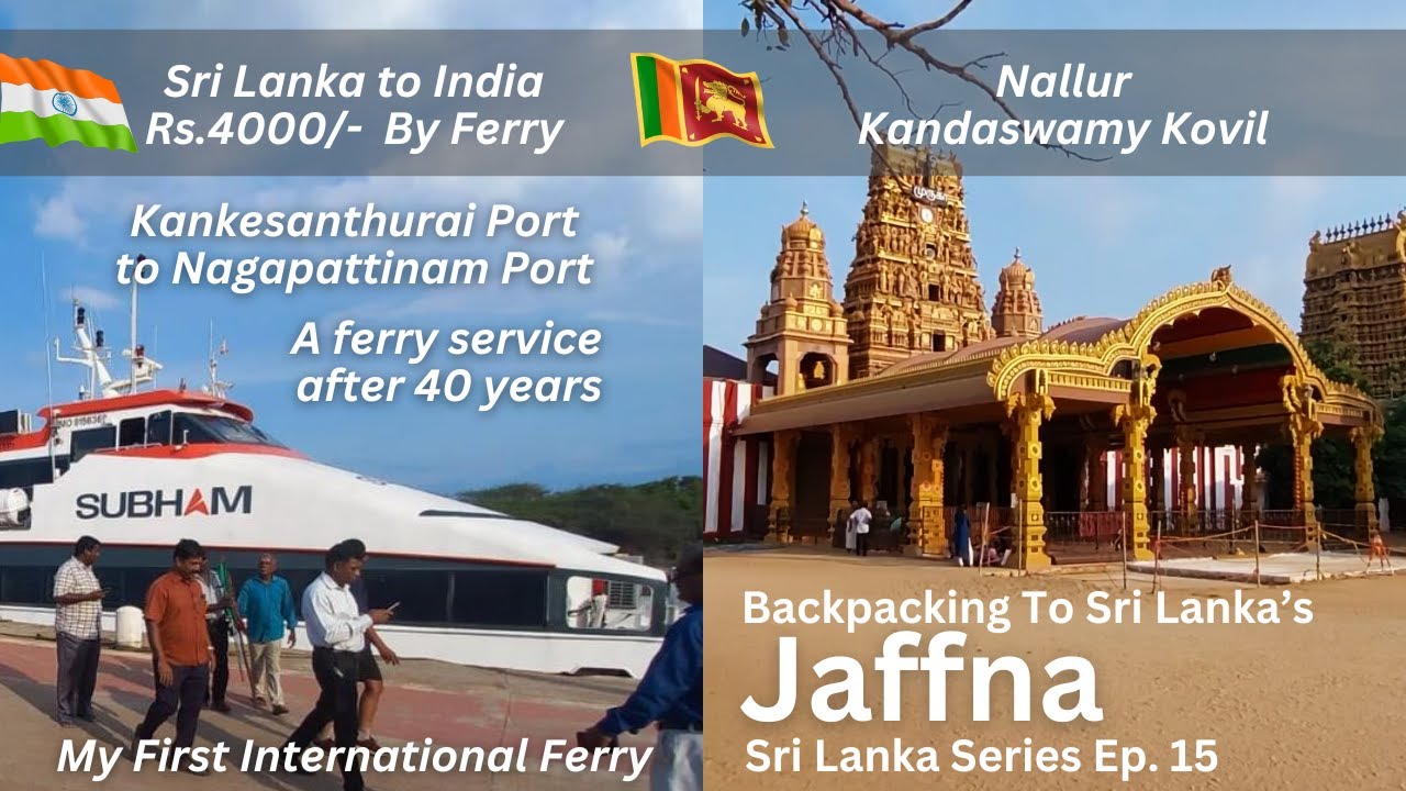 Jaffna's Nallur Kandaswamy Temple | Sri Lanka to India by International Ferry @Rs.4k only | SS-Ep15