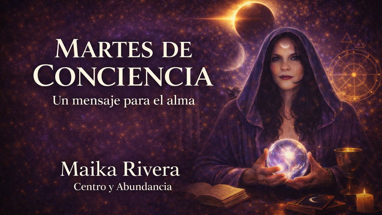 Martes de Conciencia ✨ El mensaje que tu alma necesita escuchar hoy