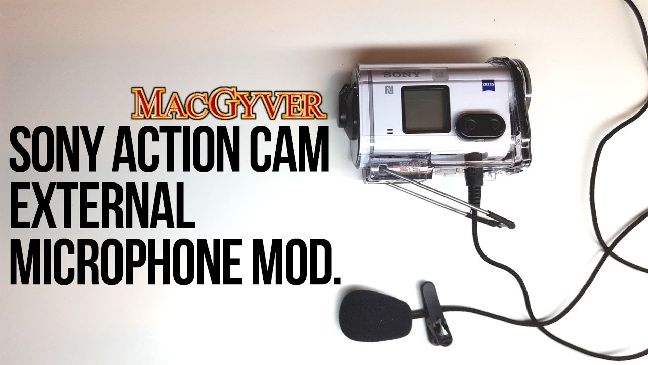 MacGyver Edition:  SONY ACTION CAM EXTERNAL MIC MOD. | As30v/AS200V