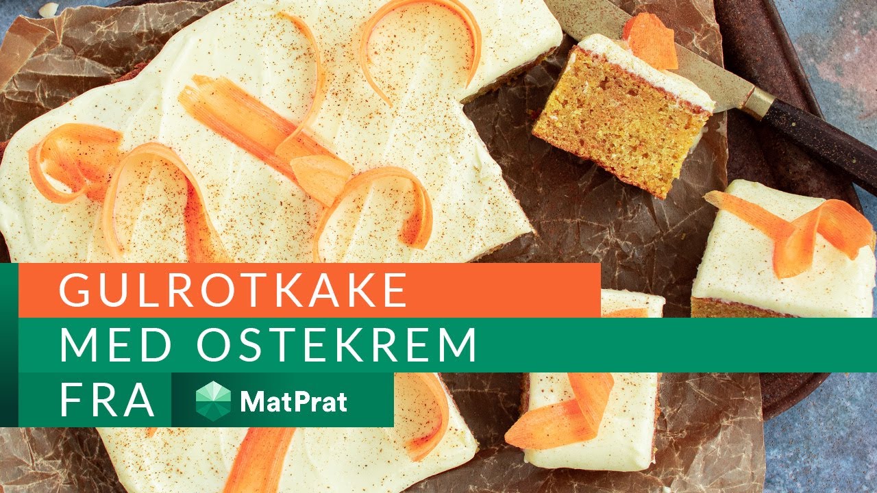 Gulrotkake med ostekrem | MatPrat