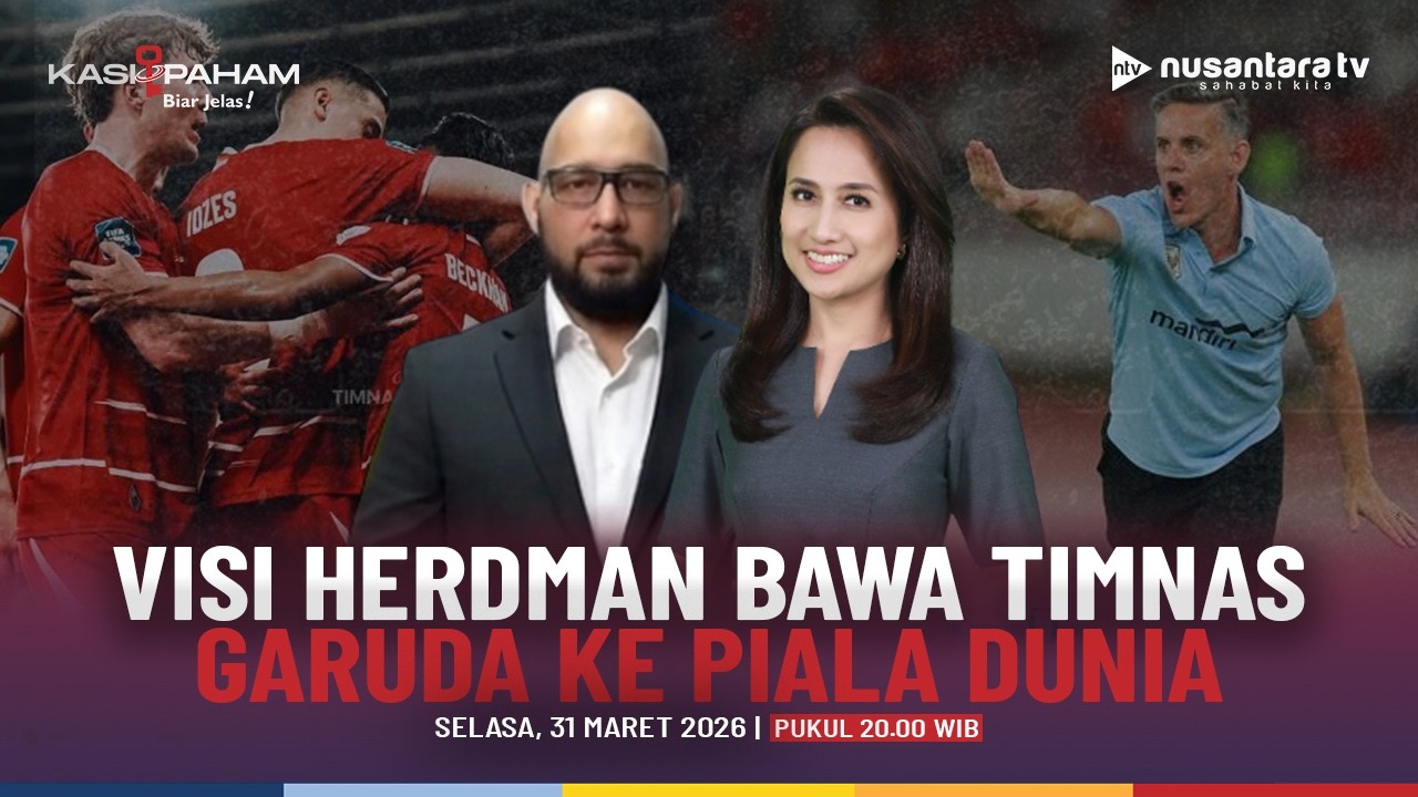 [LIVE] Visi Herdman Bawa Timnas Garuda ke Piala Dunia | KASI PAHAM