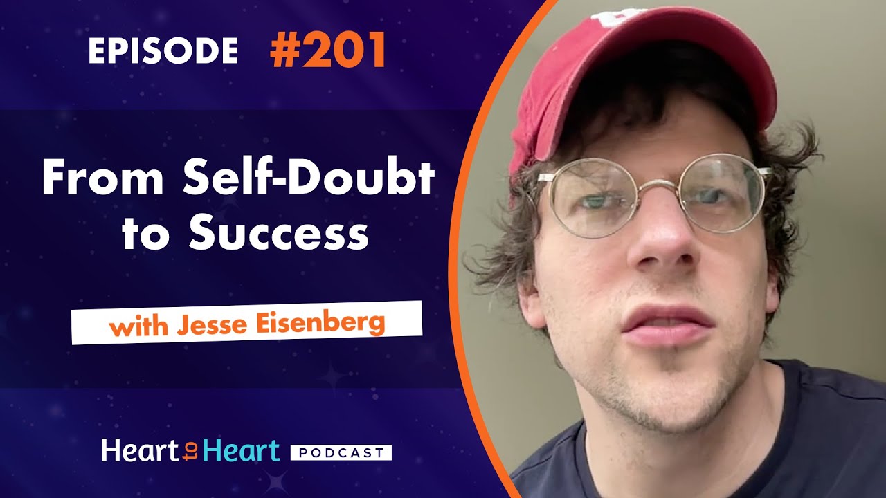 From Self-Doubt to Success with Jesse Eisenberg