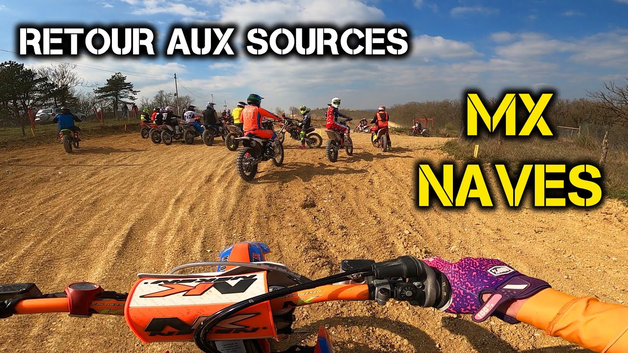 RETOUR AUX SOURCES - ENTRAINEMENT MX NAVES