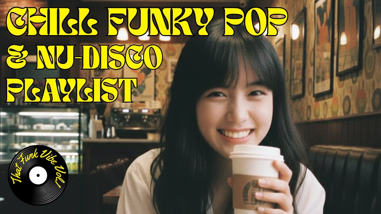 Coffee & Basslines ☕️ Chill Funky Pop & Nu-Disco Mix for a Perfect Morning | That Funk Vibe Vol. 1