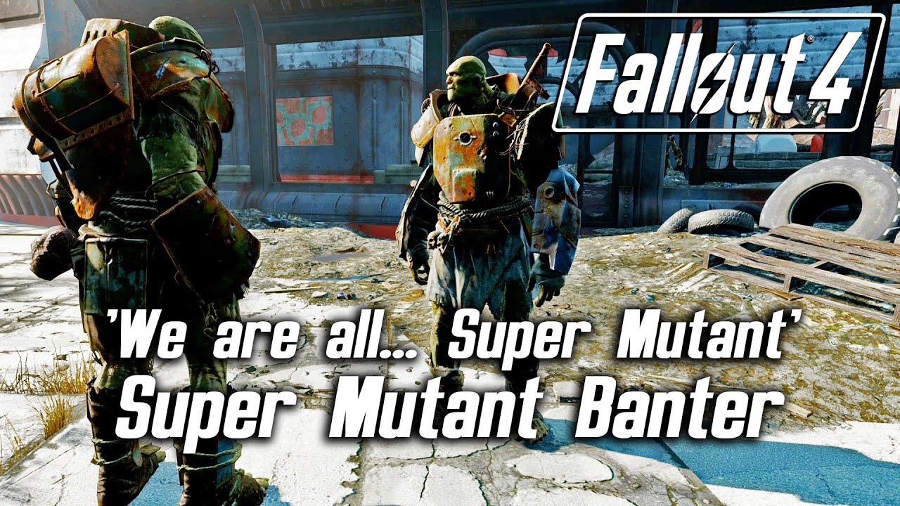 Fallout 4 &mdash; &laquo;Мы все&hellip; супермутанты&raquo;. Шутки о супермутантах