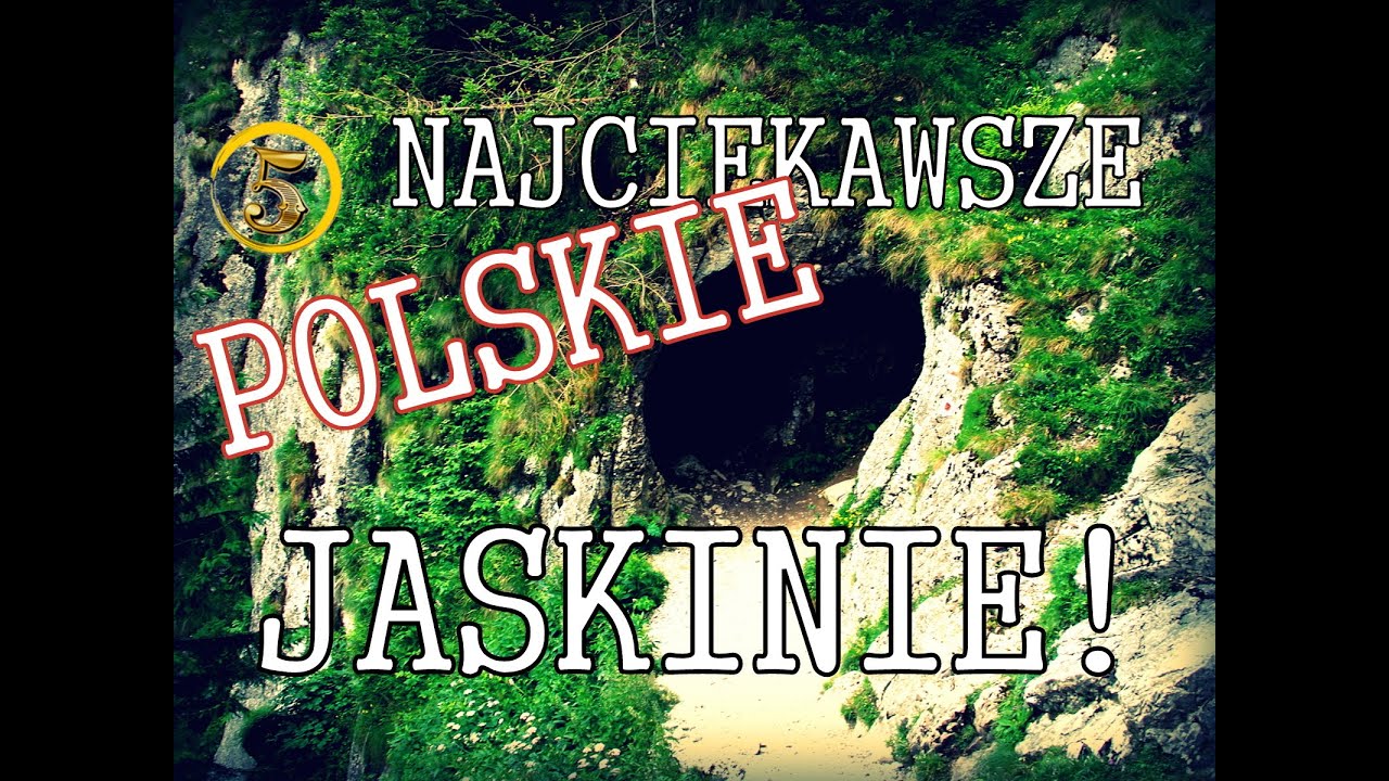 Złota Piątka: Najciekawsze POLSKIE jaskinie!