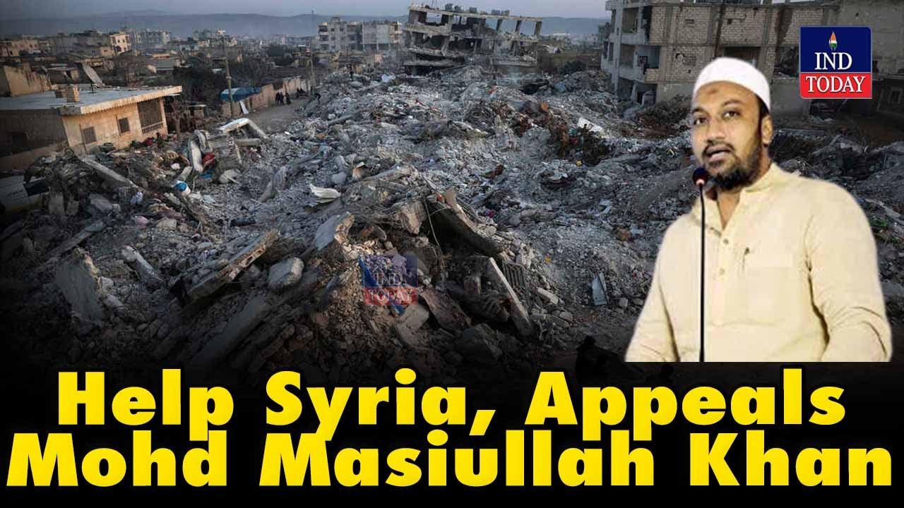 Help Syria appeals Mohd Masiullah Khan | Syria | #hyderabad