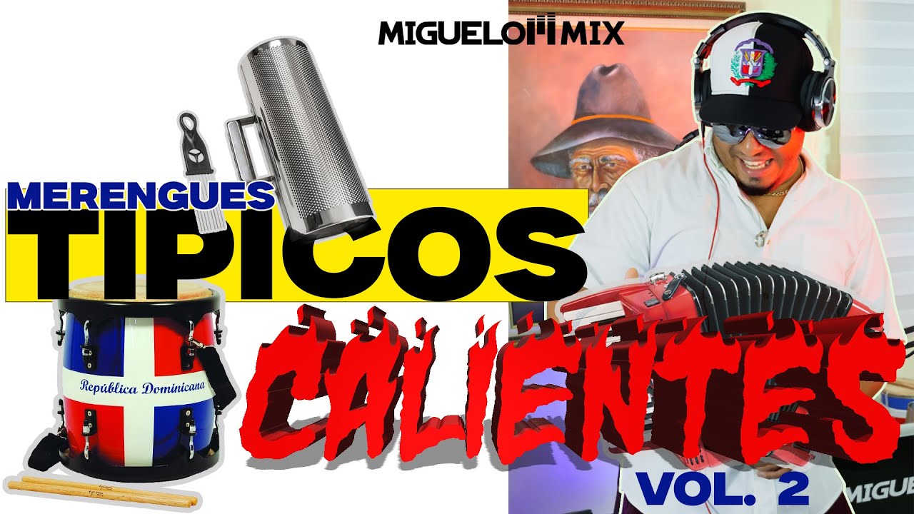 TIPICOS CALIENTES MIX / BAILALO MEZCLAO  VOL  2 / MIGUELON MIX