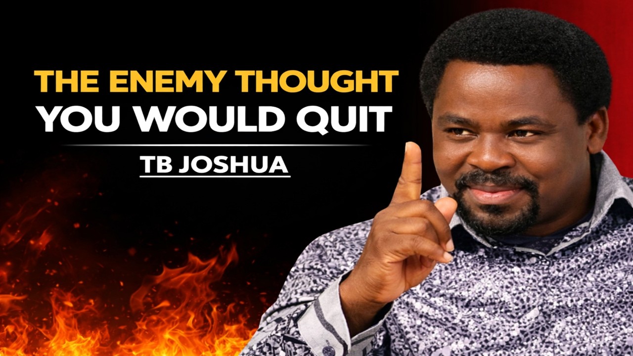 The Enemy Thought You Would Quit | Tb Joshua Motivation