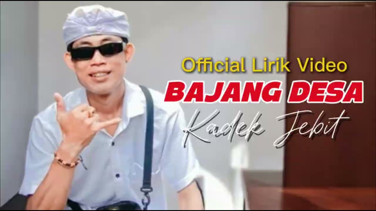BAJANG DESA - KADEK JEBIT (Official Lyric Video)