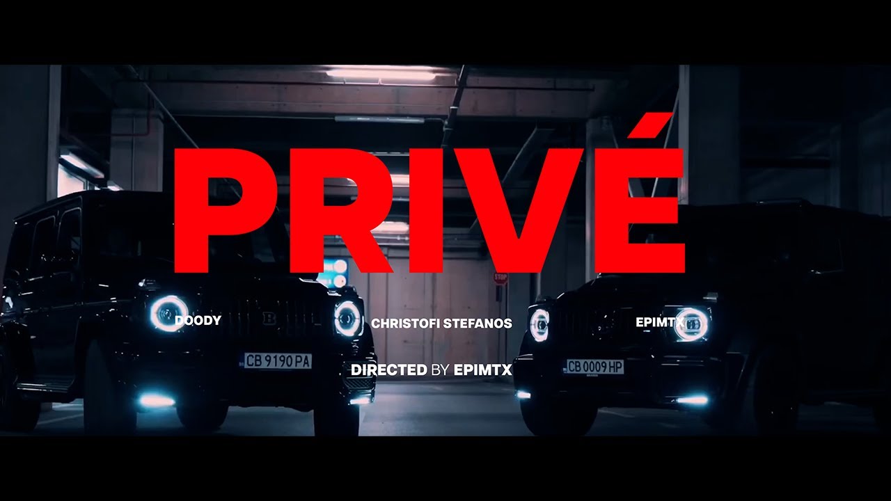 Doody x Christofi Stefanos x epimtx - Prive (Official Music Video)