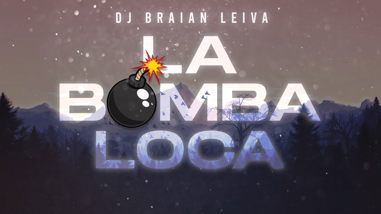 La Bomba Loca (Old Remix) - Gustavo Cordera - DJ Braian Leiva