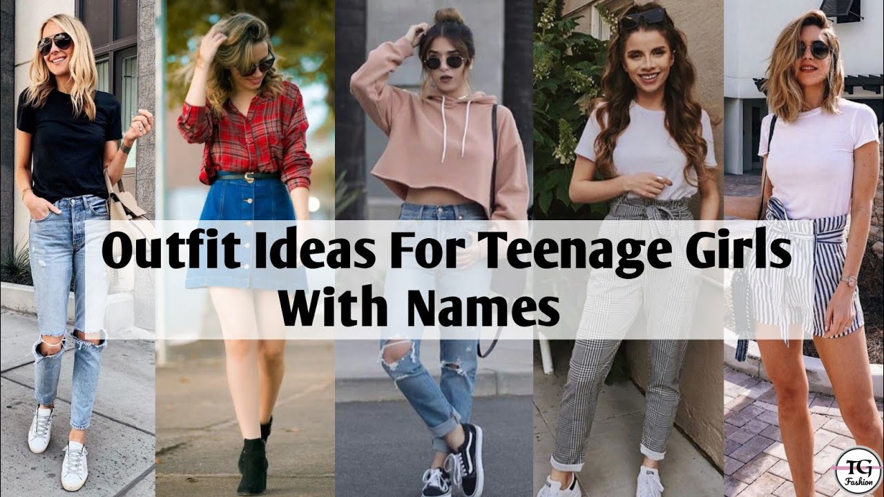 Outfit Ideas For Teenage Girls With Names/ Outfit Ideas For Teenagers With Names