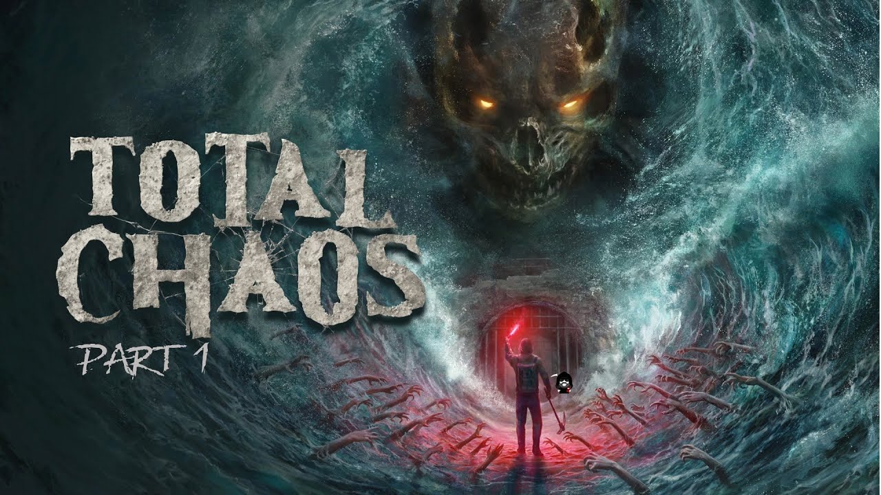 Total chaos - Part 1