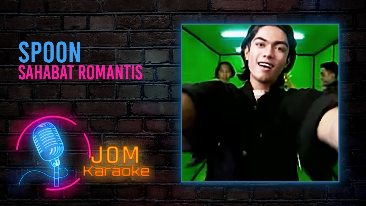 Spoon - Sahabat Romantis (Official Karaoke Video)