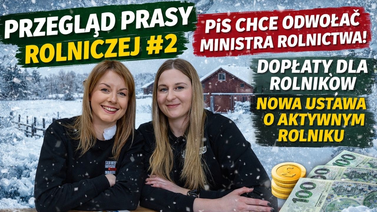 PRZEGLĄD PRASY ROLNICZEJ #2 PiS chce odwołać ministra rolnictwa?! I SiostryWitczak