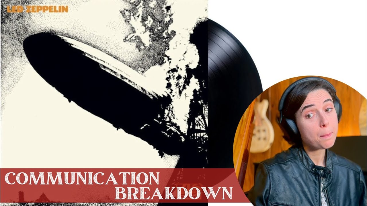 Led Zeppelin, Communication Breakdown -  A Classical Musician&rsquo;s First Listen and Reaction