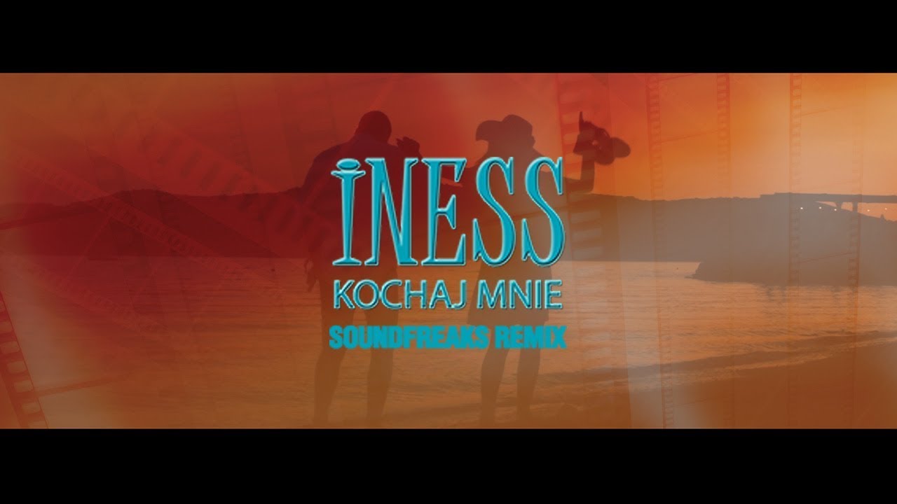 Iness - Kochaj Mnie (Soundfreaks Remix) Nowość Disco Polo 2018