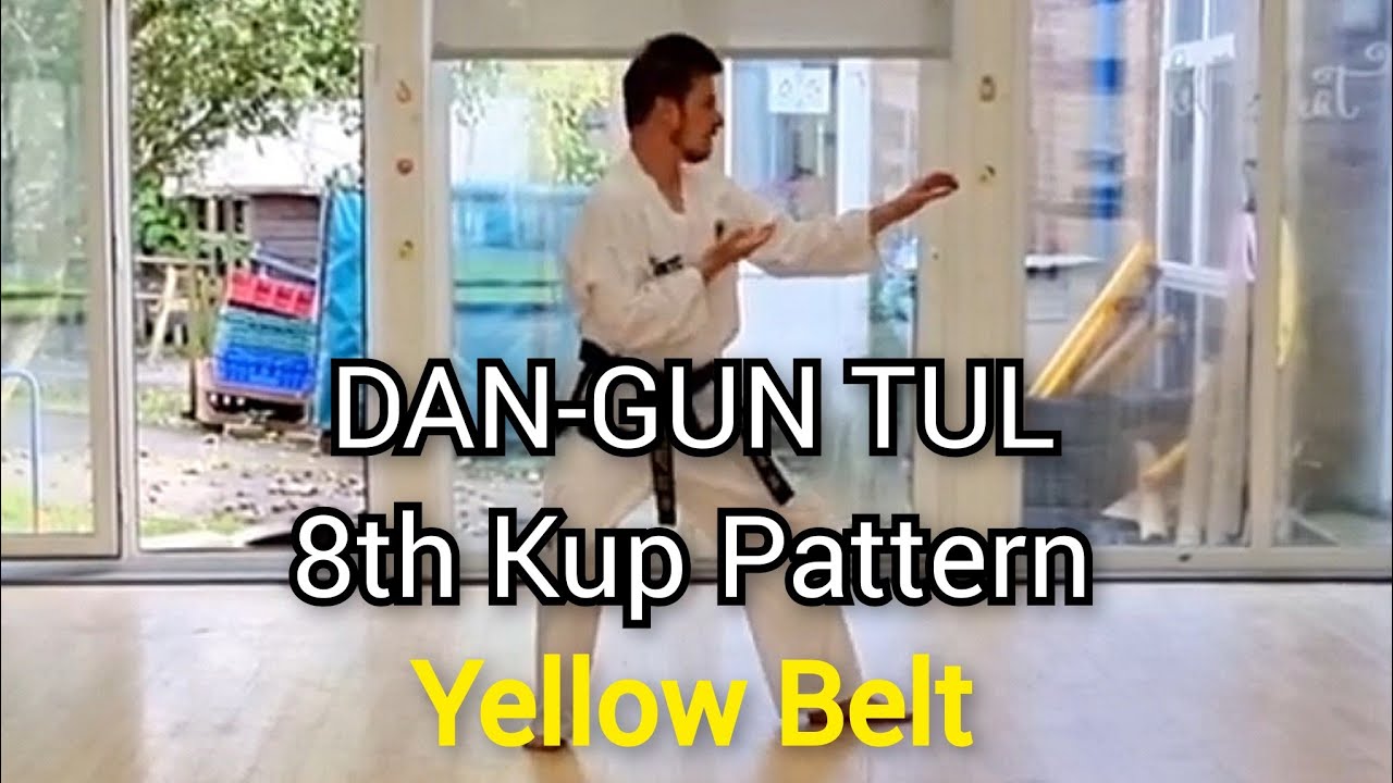 DAN-GUN - ITF Taekwon-Do | 8th Kup Pattern (Yellow Belt)
