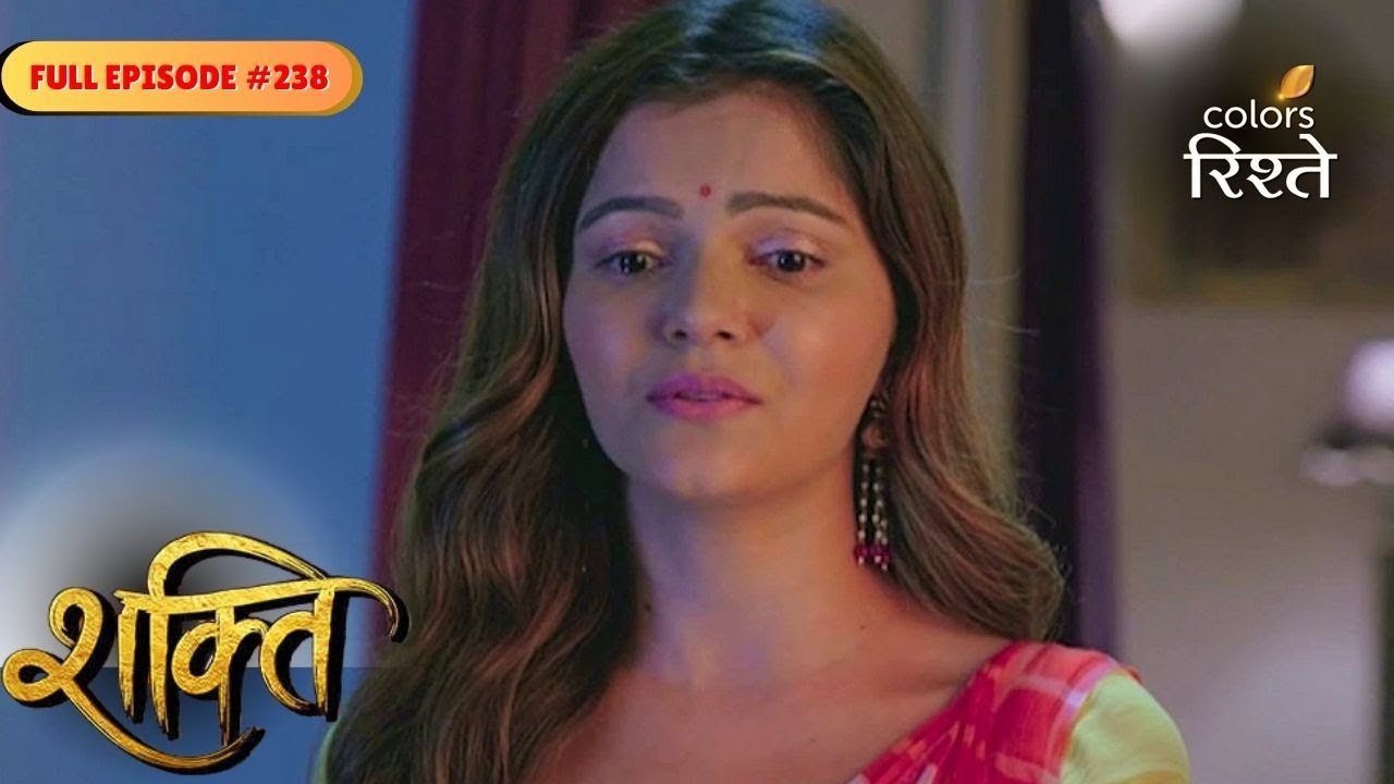 Shakti | Saumya Shows Some Tough Love | Full Ep - 238 | Colors Rishtey
