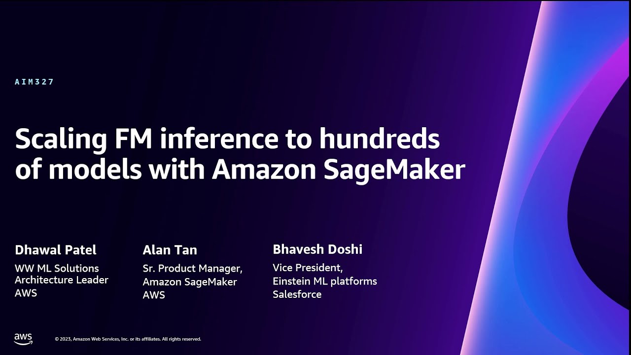 AWS re:Invent 2023 - Scaling FM inference to hundreds of models with Amazon SageMaker (AIM327)