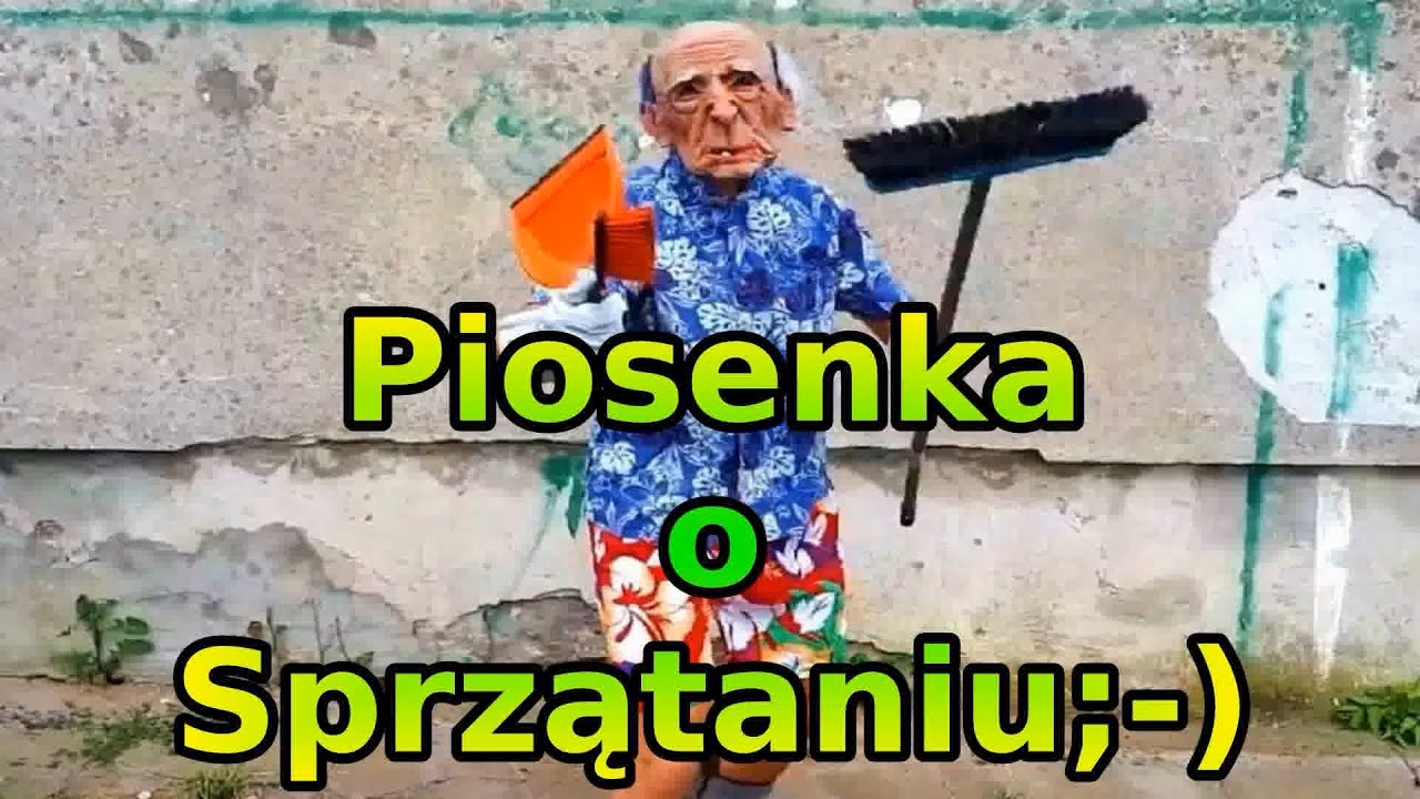 Piosenka o Sprzątaniu 2024 Śmieszne Piosenki Bekowe Muzyka Do Sprzątania Domu Nowe Wesołe Hity PL