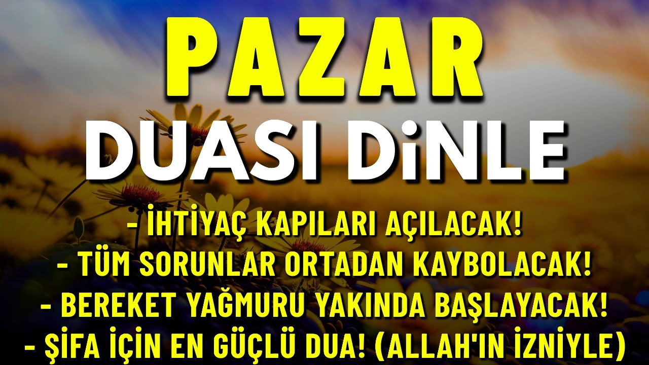 RAMAZAN PAZAR GÜNÜ DUASI – Yeni Haftaya Huzur, Bereket ve Korunma ile Başla | NİYET ET VE DİNLE
