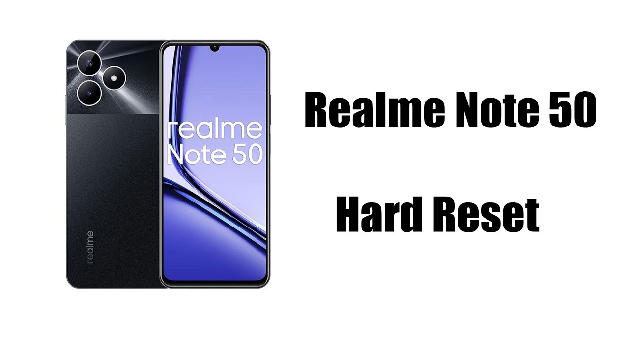 Realme Note 50, Hard Reset.