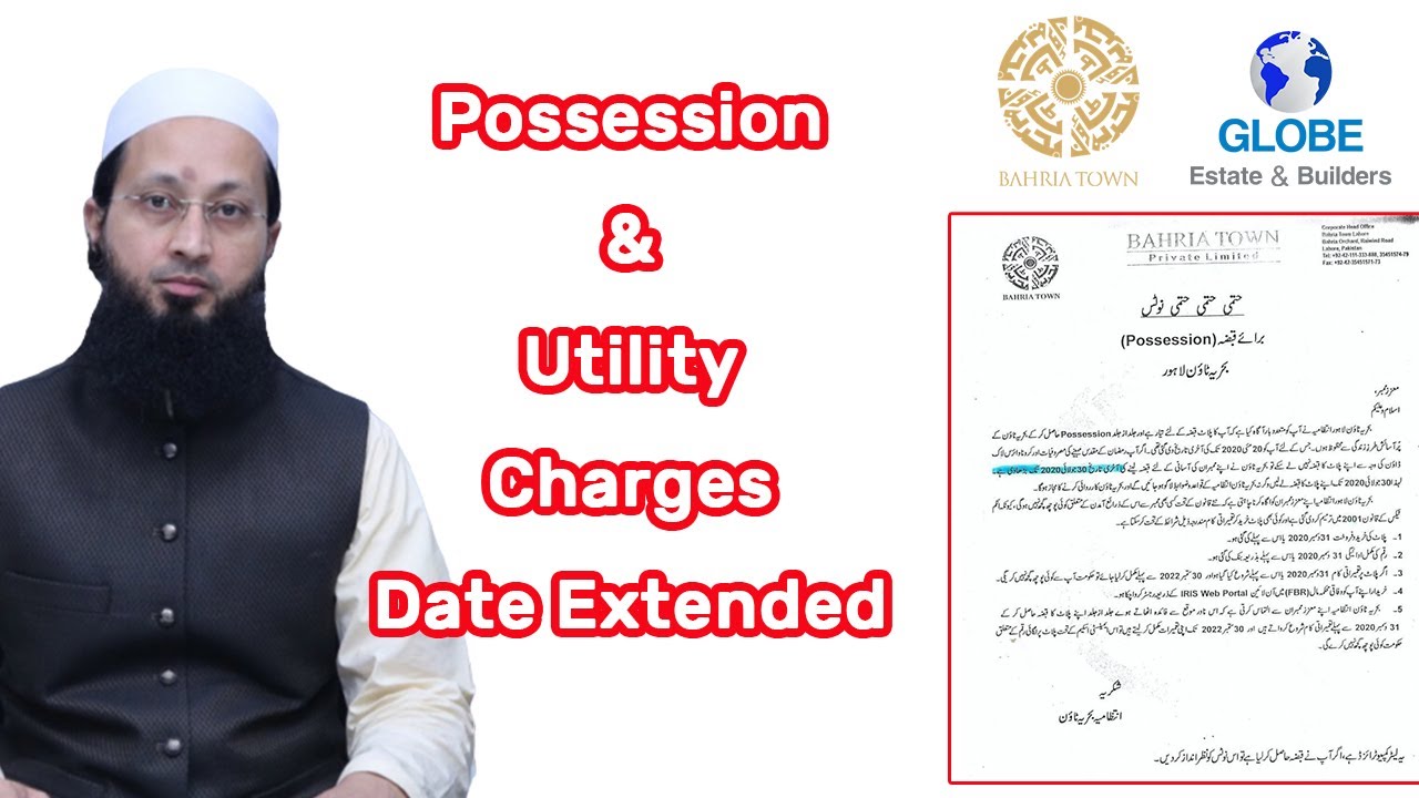 Possession & Utility Charges Date Extended in Bahria Town Lahore