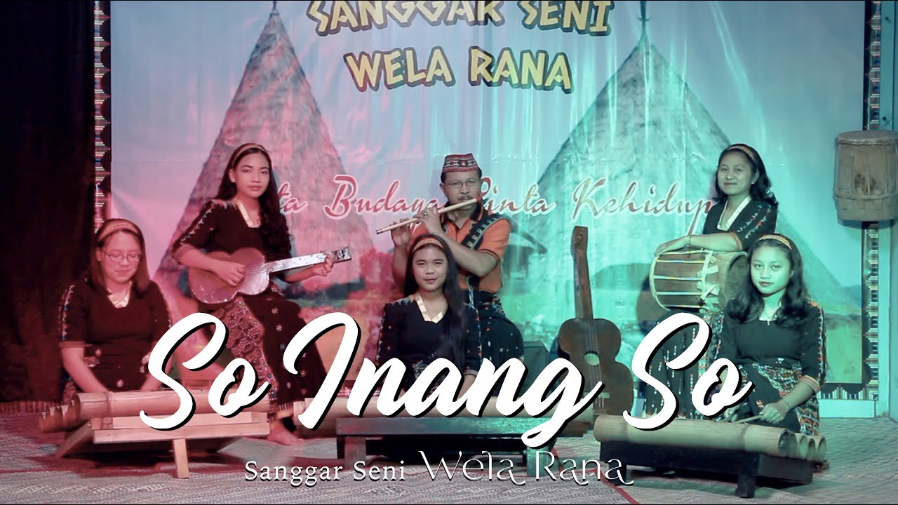 So Inang So - Lagu Rakyat Manggarai | Sanggar Seni Wela Rana - Official Video